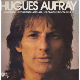 Hugues Aufray – Santiano/Le Rossignol Anglais/Les Crayons De Couleur. (LP) M70