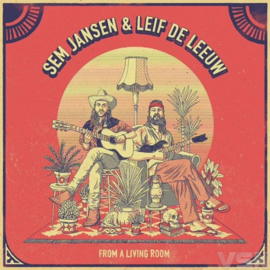 Sem Jansen & Leif De Leeuw - From A Living Room (LP)