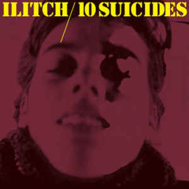 Ilitch ‎– 10 Suicides (LP)