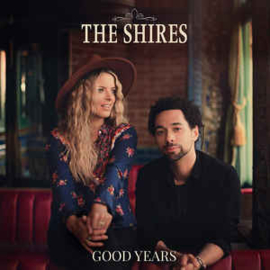 The Shires - Good Years (LP)