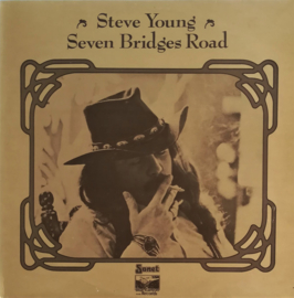 Steve Young – Seven Bridges Road (LP) G60