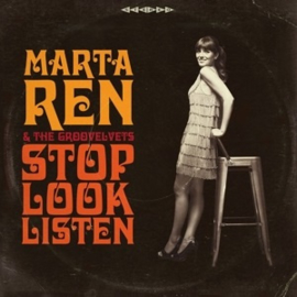 Marta Ren & The Groovelvets - Stop Look Listen (LP)