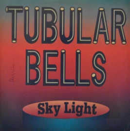 Sky Light – Tubular Bells (12" Single) T50