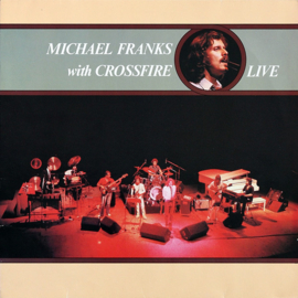 Michael Franks With Crossfire – Live (LP) J10