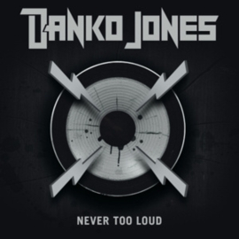 Danko Jones ‎– Never Too Loud (LP)