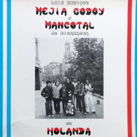 Luis Enrique Mejia Godoy Y Mancotal De Nicaragua – En Holanda (LP) L30