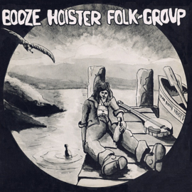 Booze Hoister Folk Group – The More You Booze, The Double You See (LP) M60