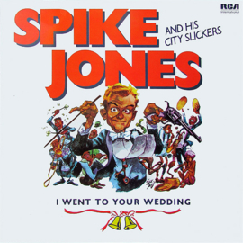 Spike Jones And His City Slickers – I Went To Your Wedding (LP) A60