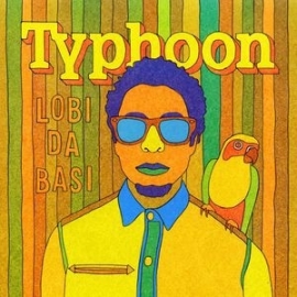 Typhoon - Lobi Da Basi (LP)