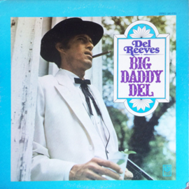 Del Reeves – Big Daddy Del (LP) F10