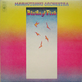Mahavishnu Orchestra - Birds of Fire (LP) C40