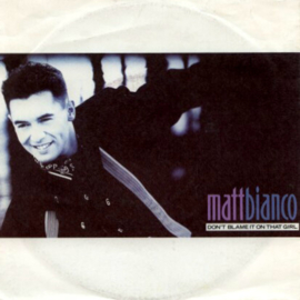 Matt Bianco – Don't Blame It On That Girl (12" Single) T50