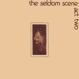 The Seldom Scene – Act Two (LP) B40