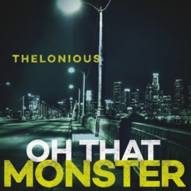 Thelonious Montser - Oh That Monster (LP)