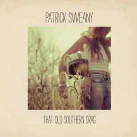 Patrick Sweany ‎– That Old Southern Drag (LP)