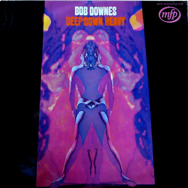 Bob Downes – Deep Down Heavy (LP) K20
