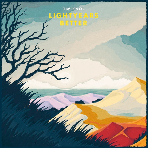 Tim Knol - Lightyears Better (LP)