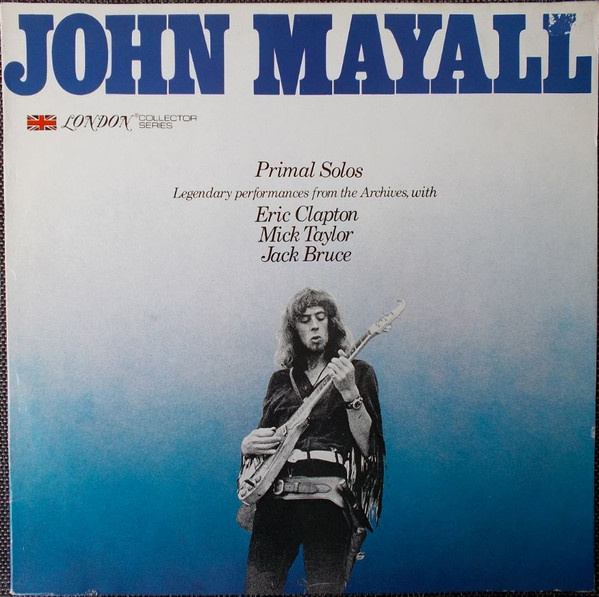 John Mayall – Primal Solos (LP) E60