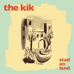The Kik - Stad En Land (LP)