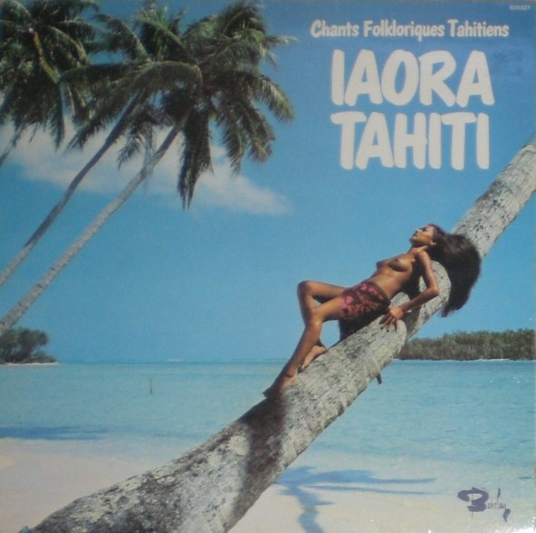 Iaora Tahiti - Chants Folkloriques Tahitiens(LP) E20