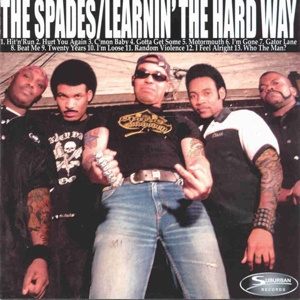 The Spades - Learing the Hard Way...Not To Fuck With the Spades  (LP)