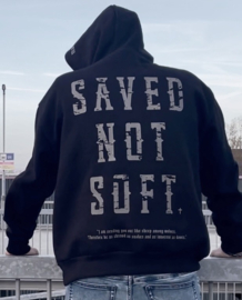 Hoody - Saved Not Soft
