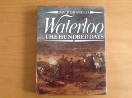 Waterloo. The hundred days - D. Chandler