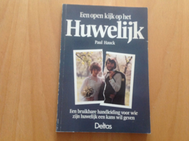 Een open kijk op het huwelijk - P. Hauck