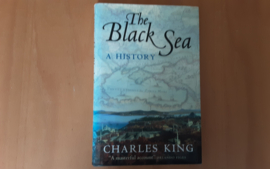 The Black Sea. A history - Ch. King