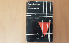 Arztschreiber in Buchenwald - W. Poller