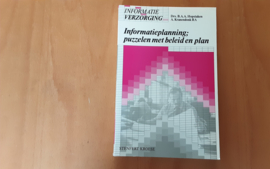 Informatieplanning; puzzelen met beleid en plan - B.A.A. Hopstaken / A. Kranendonk