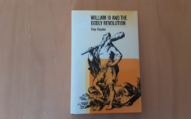 William III and the Godly revolution - T. Claydon