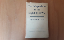 The Independents in the English Civil War - G. Yule