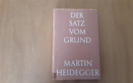 Der Satz vom Grund - M. Heidegger
