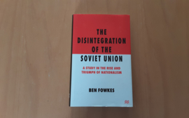 The disintegration of the Soviet Union - B. Fowkes
