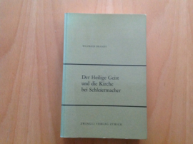 Der Heilige Geist und die Kirche bei Schleiermacher - W. Brandt