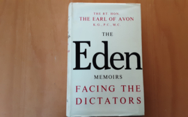 The Eden memoirs. Facing the dictators - A. Eden