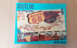 Route 66. The Mother Road - M. Wallis