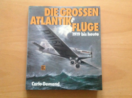 Die grossen Atlantikflüge 1919 bis heute - C. Demand