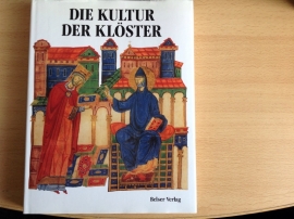 Die Kultur der Klöster - R. Gregoire / L. Moulin / R. Oursel