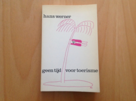 Geen tijd voor toerisme - H. Werner