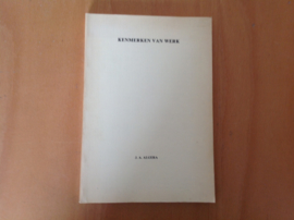 Kenmerken van werk - J.A. Algera