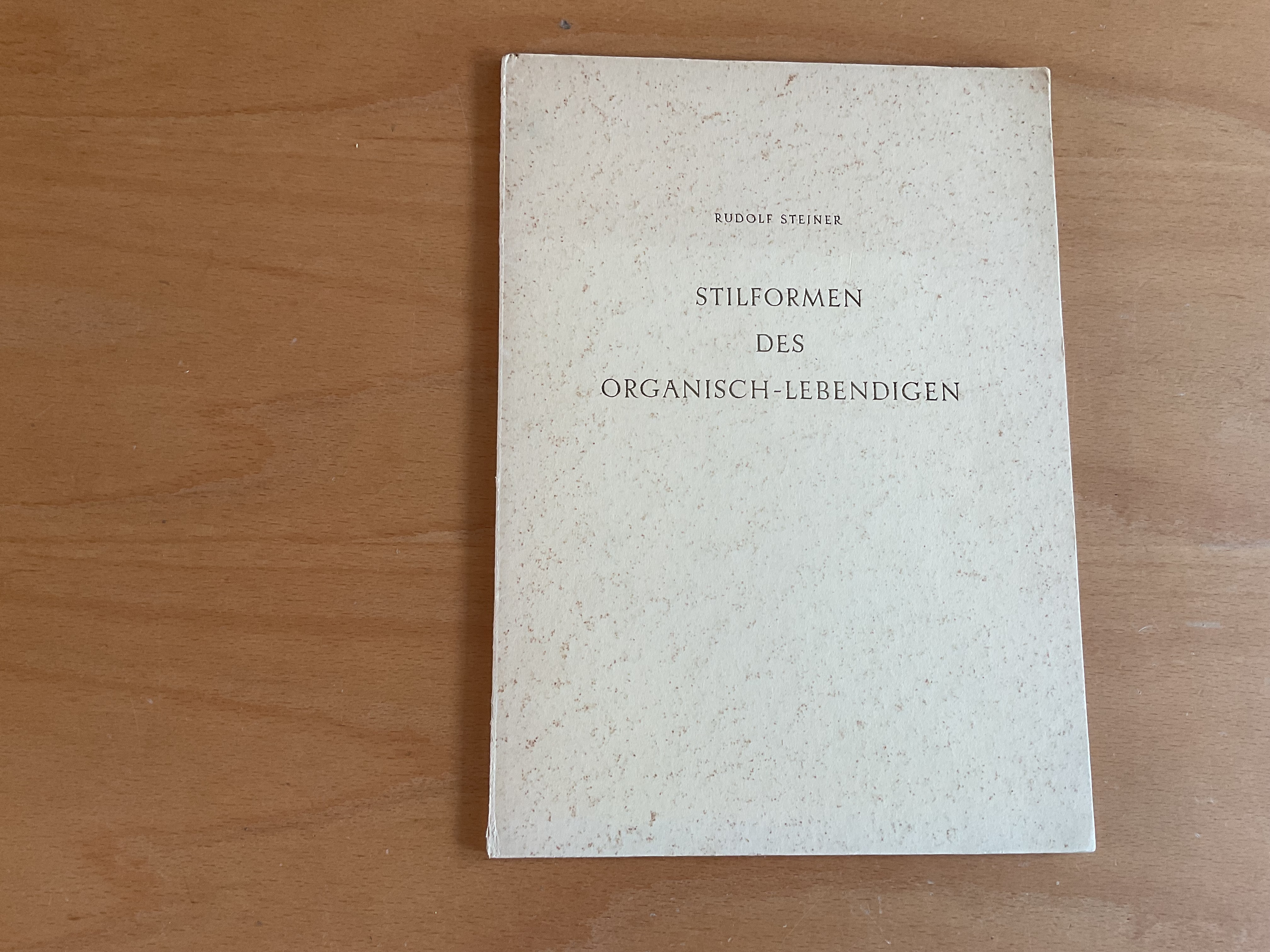 Stilformen des Organisch-Lebendigen - R. Steiner
