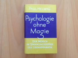 Psychologie ohne Magie - P. Helwig