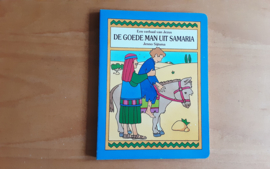 De goede man uit Samaria - J. Sijtsma