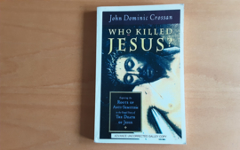 Who killed Jesus? - J.D. Crossan