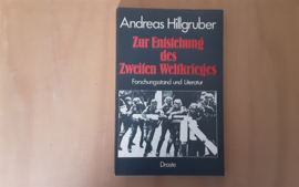 Zur Entstehung des Zweiten Weltkrieges - A. Hillgruber