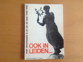 Ook in Leiden ... - M. Schwegman / I. Schöffer