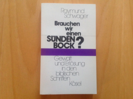 Brauchen wir einen Sündenbock? - R. Schwager