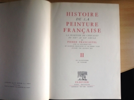 Histoire de la peinture Francaise, deel II  - P. Francastel